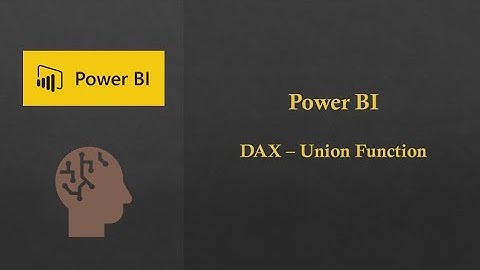 Power BI - Union Function