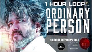 1 Hour Of LEO Ordinary Person | Thalapathy Vijay, Anirudh Ravichander, LokeshKanagaraj,NikhitaGandhi