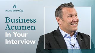 How Do I Show Business Acumen in an Interview?