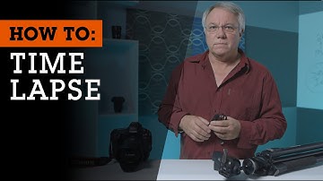 How to Shoot a Time Lapse Video (Part 1)
