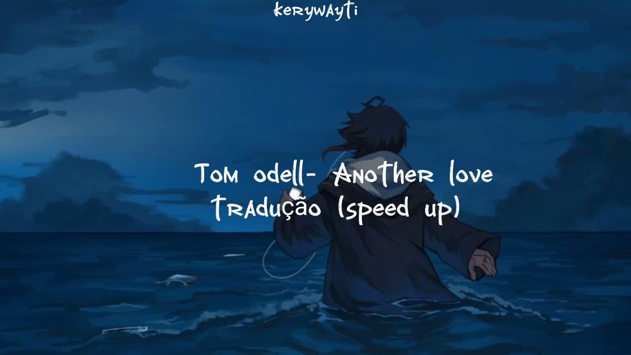 Tom Odell - Another Love (Sped Up) [Lyrics] 