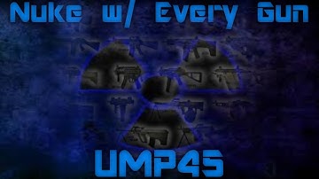 COD MW2 | Nuke w/ Every Gun - UMP45