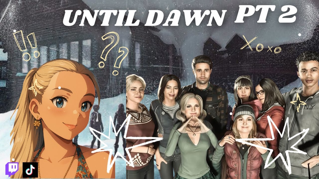 UNTIL DAWN PART 2 || who is still alive????