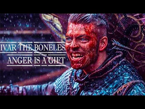 Ivar the Boneless || Anger is a Gift