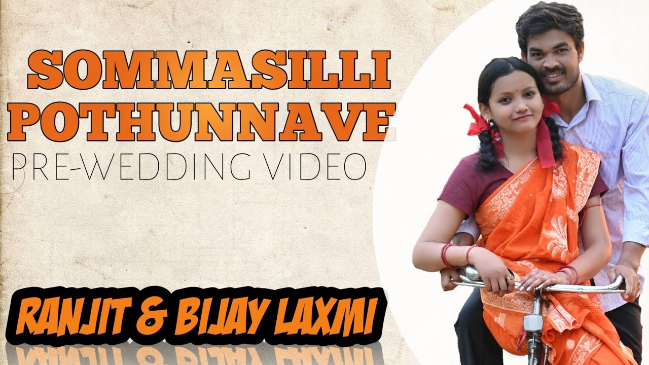 Laxmi Ranjit Sommasilli Pothunnave || Ranjit & Bijay Laxmi Pre-wedding 2023 😍🥰 # ...