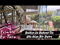 Halkalı'da Balkon ve Bahçesi ile Göz Alan Bir Daire | Evim ile Ev Turu