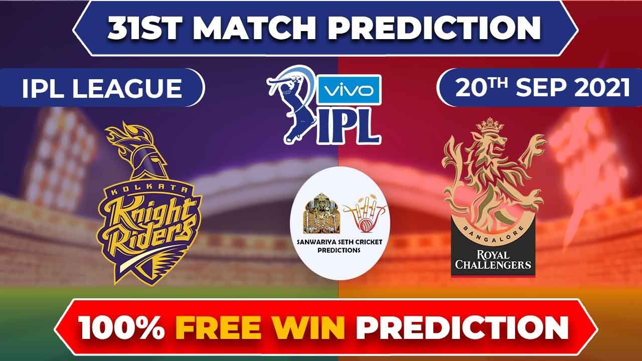 IPL 2021 UAE | 31st MATCH | KKR VS RCB| 100% SURE PREDICTION | INDIAN PREMIER LEAGUE 2021