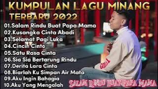 Full Album Lagu Minang Terbaru 2022 | Arief Putra - Salam Rindu Buat Papa Mama