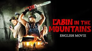 CABIN IN THE MOUNTAINS - Hollywood Movie | Katrina Bowden |Hit Horror Thriller Full Movie In English