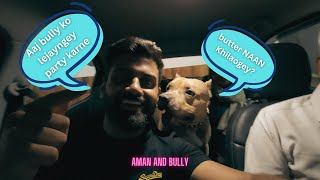 Bully ki life ek number hai ! Luxury life of bully ⭐ Aman and bully in Dog restaurant in delhi