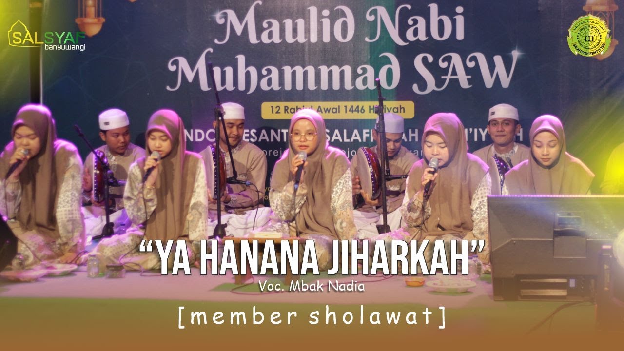 Ya hanana (Jiharkah) I Member Sholawat I Spesial Maulid Nabi Muhammad SAW. PP Salafiyyah Syafi'iyyah