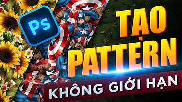 Tạo Pattern Không Giới Hạn Trong Photoshop! Pattern Liền Mạch Bất Kỳ!