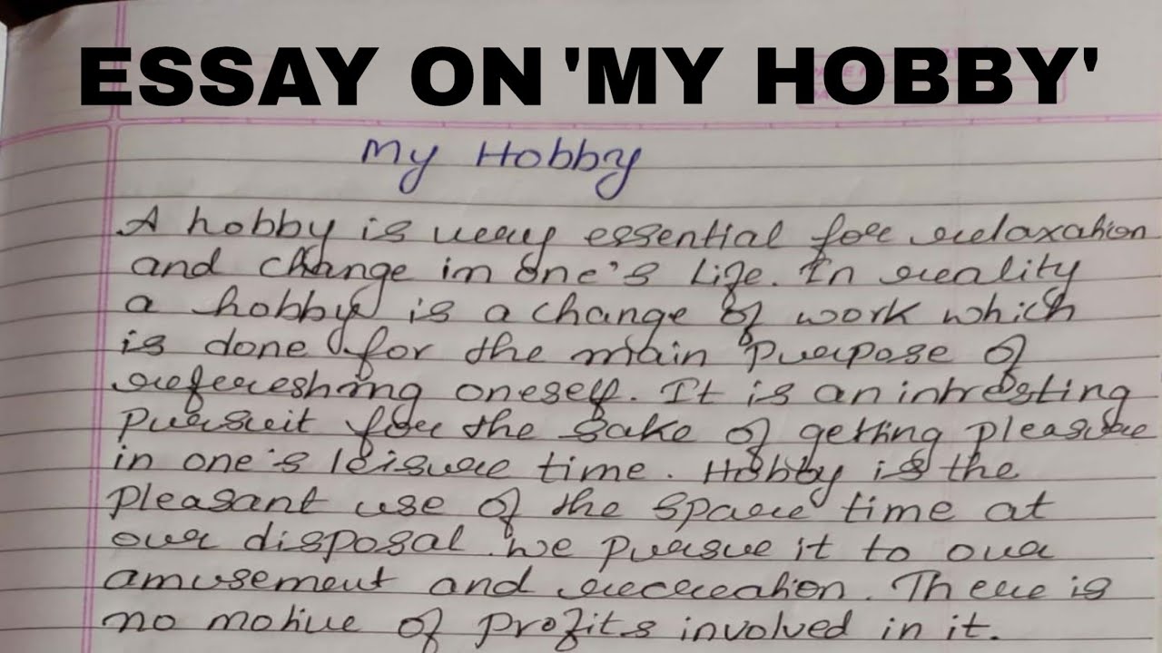 write a short essay about your hobby