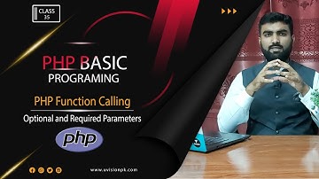 Function Calling in PHP, Optional and Required Parameters, Class 35 | Backend Development