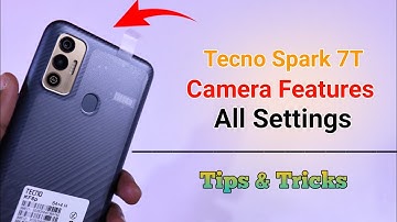 Tecno Spark 7T Camera Features | Settings | Hidden Tips & Tricks