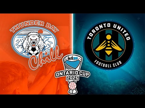 U16 BOYS FINAL THUNDER BAY CHILL Vs TORONTO UNITED 2025 MilkUP Ontario Cup