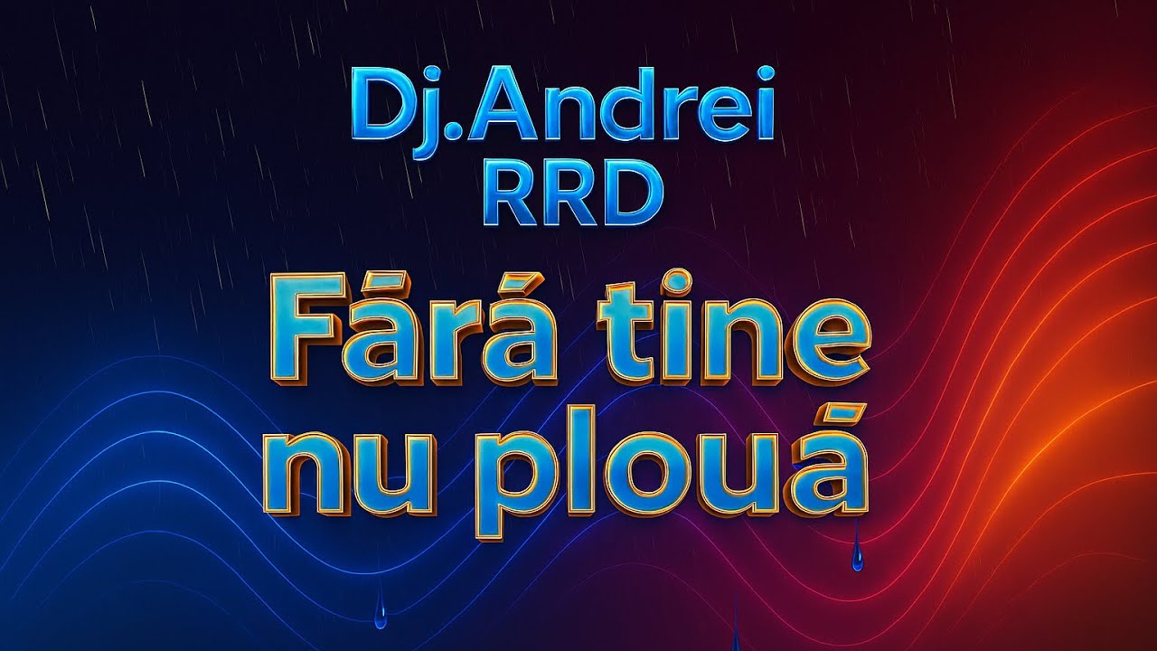 Fără tine nu plouă - Muzica nouă 2026