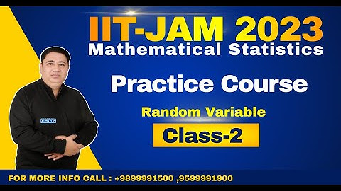 PRACTICE COURSE FOR IIT- JAM MATHEMATICAL STATISTICS 2023