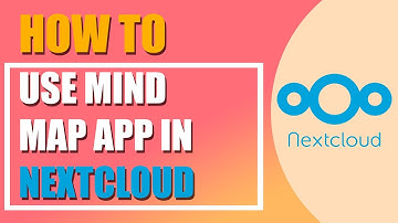How to use Mind Map app in Nextcloud