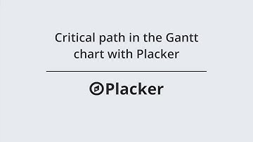 Critical path in the Gantt chart with Placker