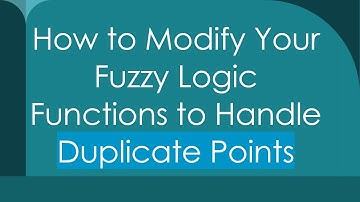 How to Modify Your Fuzzy Logic Functions to Handle Duplicate Points