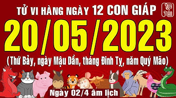 Tử vi Phương Đông hàng ngày, Thứ Bảy (20-05-2023) của 12 con giáp, chuẩn xác nhất