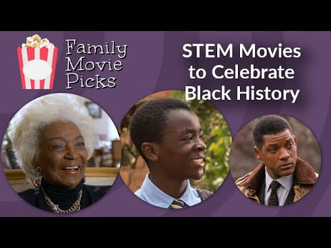 STEM Movies to Celebrate Black History