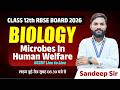 Class 12th RBSE Board 2026 – Biology | Microbes In Human Welfare | NCERT Line to Line | Sandeep Sir