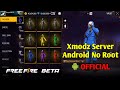 Free Fire Xmodz Server For Non Rooted Android Is Out Now