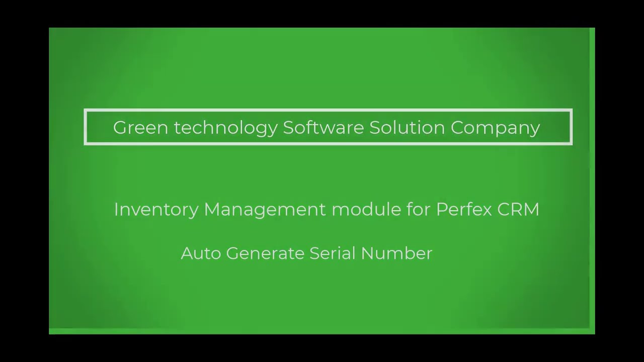 [Perfex CRM Modules - Inventory Management] Auto Generate Serial Number