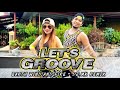 LET'S GROOVE  by EARTH WIND AND FIRE (DJ MK REMIX) | Zumba | Joan and Ernest | Retro Dance Fitness