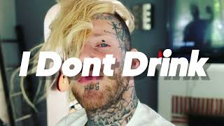 Tom MacDonald - "I Dont Drink"