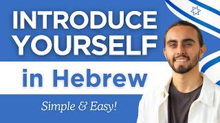 Introduce Yourself in Hebrew in 5 Simple Steps - Hebrew for Beginners