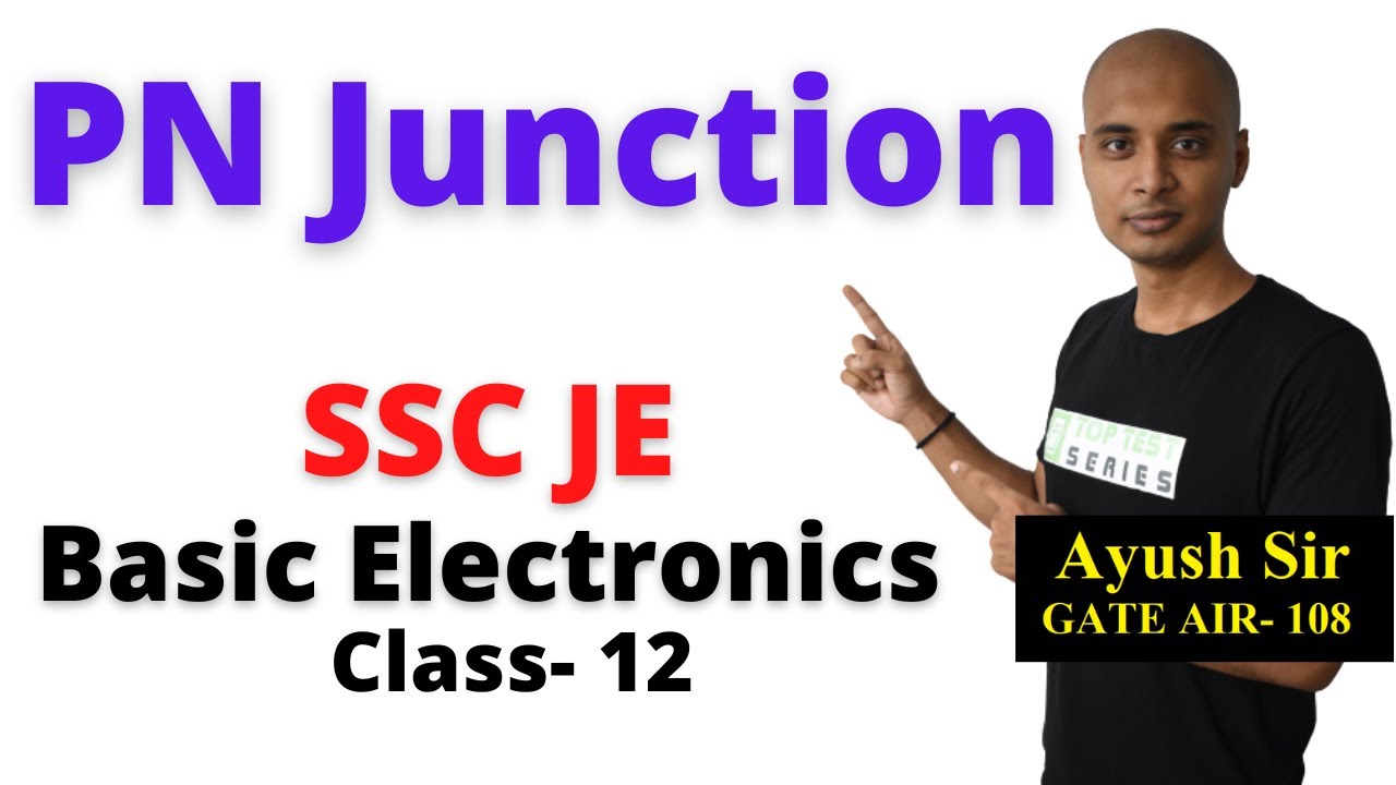 PN Junction in Hindi, Basic Electronics for SSC JE Class- 12 - YouTube