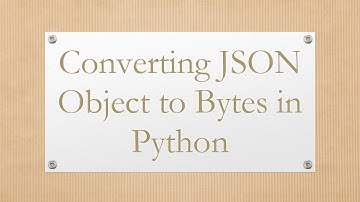 Converting JSON Object to Bytes in Python