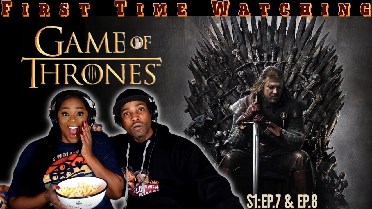 Game of Thrones (S1:E7xE8) |*First Time Watching* | TV Series Reaction | Asia and BJ