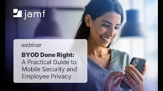 BYOD Done Right: A Practical Guide to Mobile Security and Employee Privacy