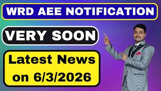 | WRD AEE NOTIFICATION VERY SOON | LATEST UPDATE ON 6/3/2026 | SYLLABUS , QUALIFICATION |