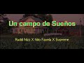 Nito X Bryant X Svpreme Un Campo De Sueños 