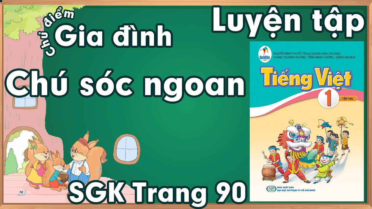 Tiếng việt lớp 1 sách cánh diều |Luyện tập tổng hợp - Chú sóc ngoan