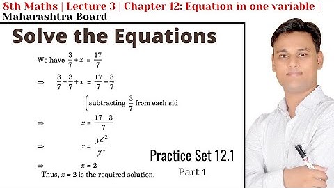 8th Maths | Lecture 3 | Chapter 12: Equation in one variable | Maharashtra Board