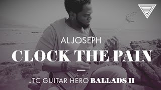 Al Joseph - Clock The Pain (JTC Guitar Hero Ballads 2) chords