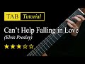 Can't Help Falling In Love - Fingerstyle Lesson + TAB