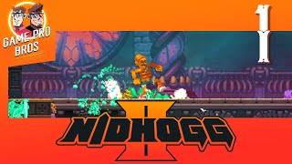 Nidhogg 2 #1 - Get Stomped! - Come at me Bro