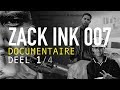 Capture de la vidéo Docu: Zack Ink - 007 | Deel 1/4