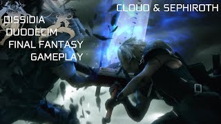 Dissidia Duodecim Final Fantasy Gameplay | Sephiroth VS Cloud - Cloud VS Sephiroth