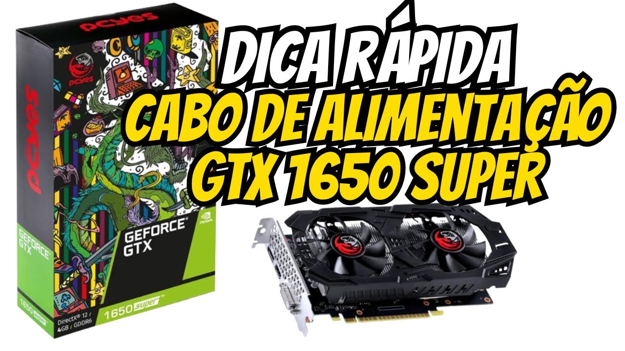 dica-r-pida-cabo-de-alimenta-o-externa-para-placa-de-v-deo-gtx-1650