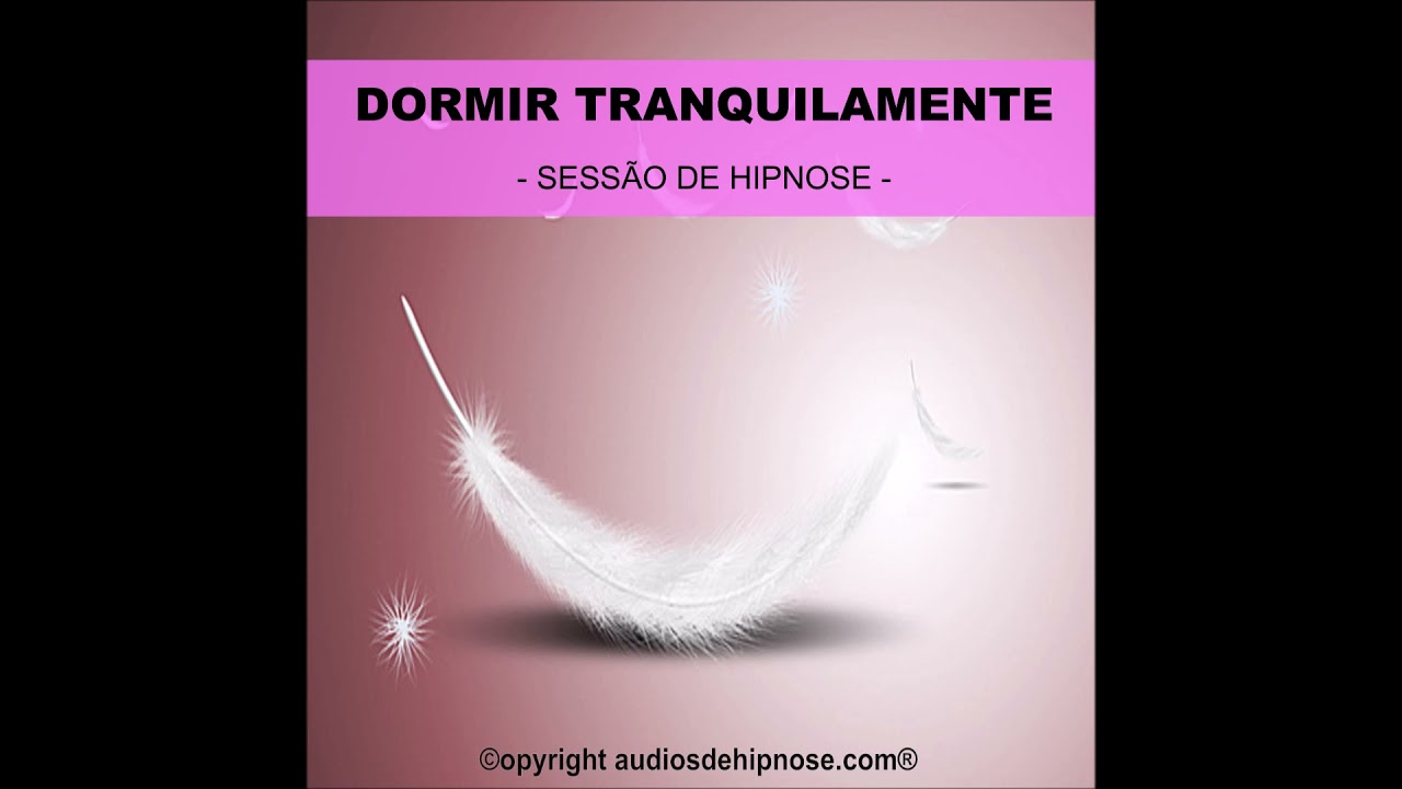 ÁUDIO DE HIPNOSE PARA DORMIR TRANQUILAMENTE PT (PORTUGAL)