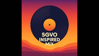 Sgvo Inspired Mix