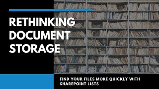 How to Organize Files in SharePoint | Find Files Quickly with SharePoint Document Storage Lists